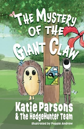 9781914060403: The Mystery of the Giant Claw: Book One - The HedgeHunter Heroes