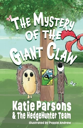 9781914060410: The Mystery of the Giant Claw: Book One - The HedgeHunter Heroes