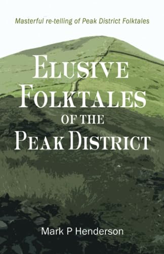 Beispielbild fr Elusive Folktales of the Peak District zum Verkauf von GF Books, Inc.