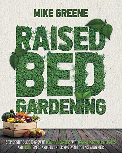 Stock image for Raised Bed Gardening for sale by Red's Corner LLC