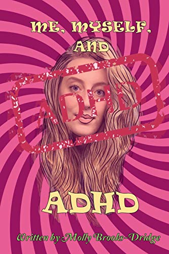 Stock image for Me Myself And ADHD for sale by ThriftBooks-Dallas
