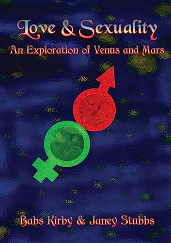 Stock image for Love & Sexuality - An Exploration of Mars and Venus for sale by GreatBookPrices