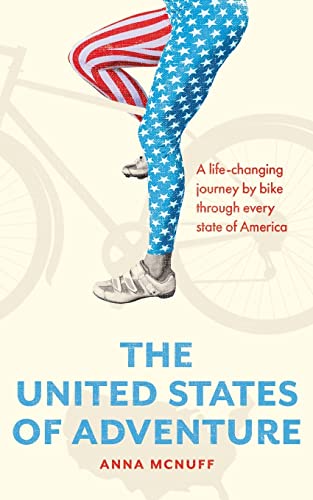 Stock image for The United States of Adventure: A life-changing journey by bike through every state of America for sale by WorldofBooks
