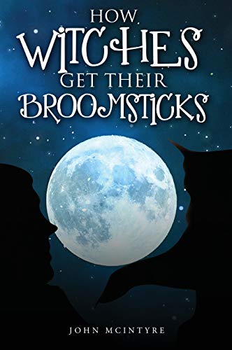 Stock image for How Witches Get Their Broomsticks for sale by WorldofBooks