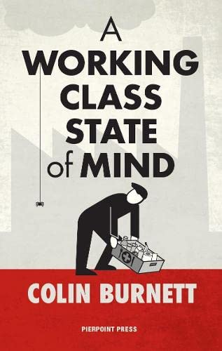 Stock image for A Working Class State of Mind for sale by WorldofBooks