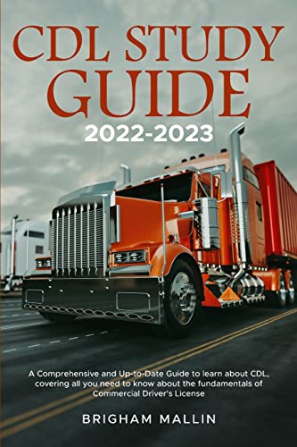 CDL Study Guide 2022-2023: A Compre...