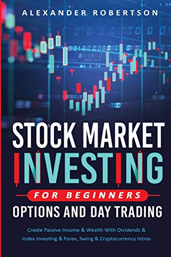 Beispielbild fr Stock Market Investing For Beginners, Options And Day Trading zum Verkauf von Books From California