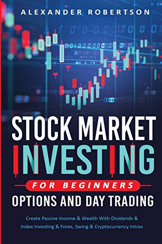 9781914108310: Stock Market Investing For Beginners, Options And Day Trading