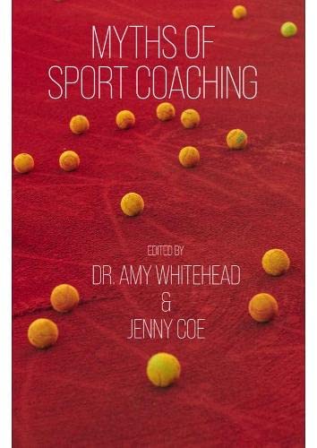 Stock image for Myths of Sport Coaching for sale by Blackwell's