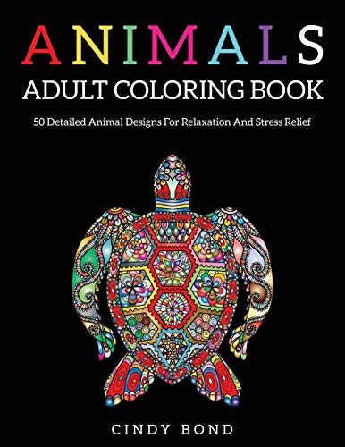 Stock image for Animals Adult Coloring Book: 50 Detailed animal designs for relaxation and stress relief for sale by Books From California
