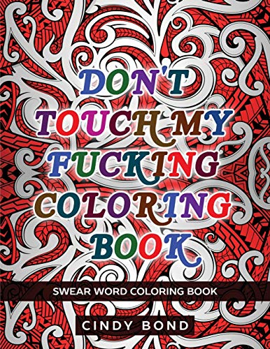 Stock image for Don't Touch My Fucking Coloring Book: Swear word coloring book for sale by Revaluation Books