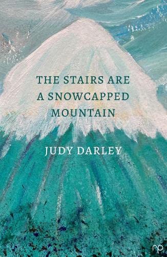 Beispielbild fr The Stairs Are a Snowcapped Mountain zum Verkauf von WorldofBooks