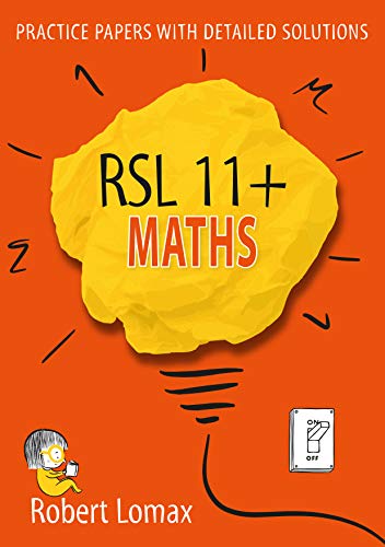 Stock image for RSL 11 Plus Books: 11+ Maths - Practice Papers & Detailed Answers for sale by WorldofBooks