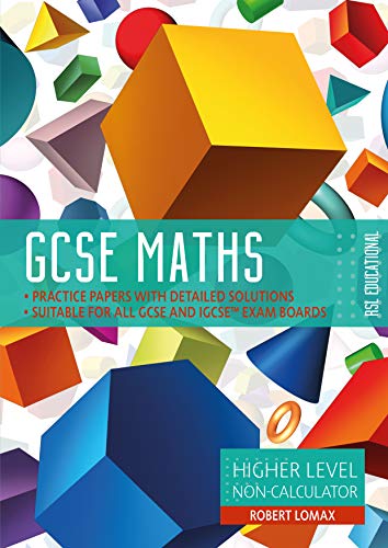 Beispielbild fr GCSE Maths by RSL, Higher Level 9-1, Non-Calculator: Practice Papers & Detailed Solutions (for All Exam Boards): Higher Level, Non-Calculator zum Verkauf von WorldofBooks