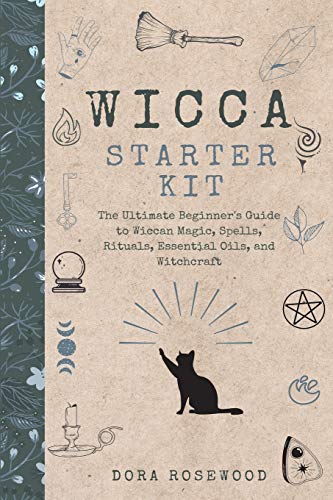 Stock image for Wicca Starter Kit: The Ultimate Beginner's Guide to Wiccan Magic, Spells, Rituals, Essential Oils, and Witchcraft for sale by GreatBookPrices