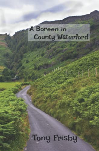 Stock image for A Boreen in County Waterford for sale by WorldofBooks