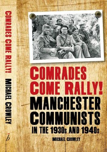 Stock image for Comrades Come Rally! for sale by Blackwell's