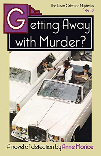 9781914150272: Getting Away with Murder?: A Tessa Crichton Mystery: 19