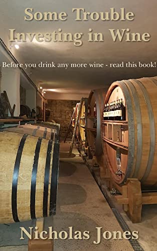 Beispielbild fr Some Trouble Investing in Wine zum Verkauf von WorldofBooks