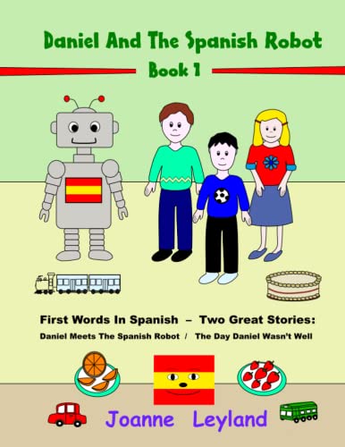 Stock image for Daniel And The Spanish Robot - Book 1 for sale by PBShop.store US