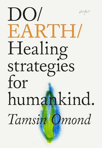 Stock image for Do Earth : Healing Strategies for Humankind for sale by Better World Books