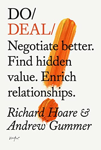 Imagen de archivo de Do Deal: Negotiate Better. Find Hidden Value. Enrich Relationships. a la venta por ThriftBooks-Atlanta