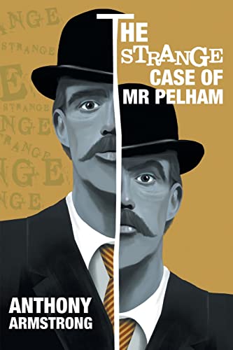 Stock image for The Strange Case of Mr Pelham: A Classic Psychological Thriller for sale by PlumCircle