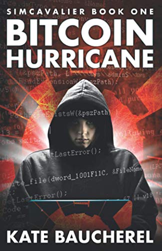 Beispielbild fr Bitcoin Hurricane (SimCavalier Book One) (The SimCavalier series) zum Verkauf von WorldofBooks
