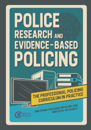 9781914171864: Police Research and Evidence-based Policing (The Professional Policing Curriculum in Practice)