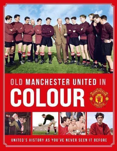 Stock image for Old Manchester United In Colour for sale by GreatBookPrices