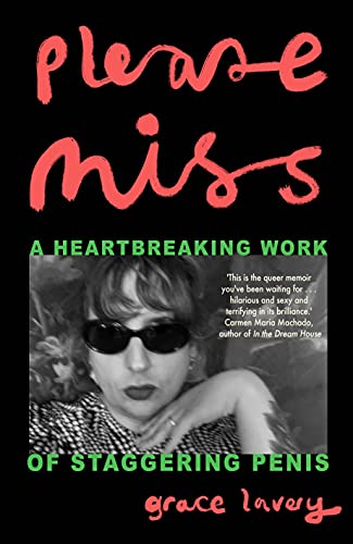 9781914198045: Please Miss: A Heartbreaking Work of Staggering Penis