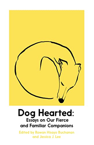 Beispielbild fr Dog Hearted : Essays on Our Fierce and Familiar Companions zum Verkauf von Better World Books