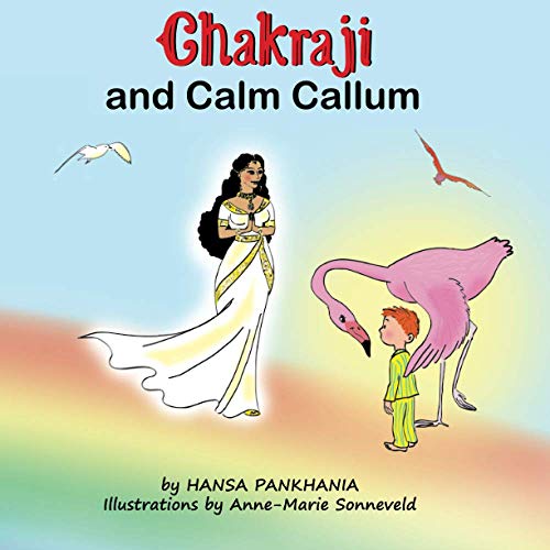Beispielbild fr Chakraji and Calm Callum (Chakraji - Wellbeing Books for Children) zum Verkauf von Lucky's Textbooks