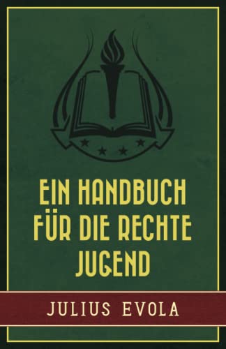 Beispielbild fr Ein Handbuch fr die rechte Jugend (German Edition) zum Verkauf von GF Books, Inc.