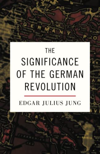 Beispielbild fr The Significance of the German Revolution zum Verkauf von GreatBookPrices