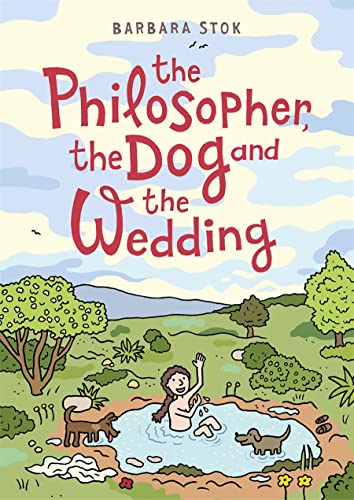 Stock image for The Philosopher, the Dog and the Wedding: The Story of the Infamous Female Philosopher Hipparchia for sale by ThriftBooks-Dallas