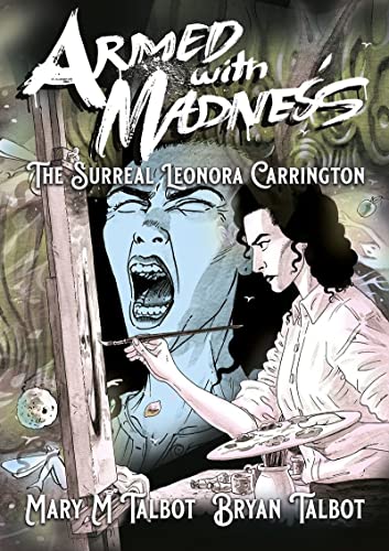 Beispielbild fr Armed With Madness: The Surreal Leonora Carrington (Art Masters) zum Verkauf von Monster Bookshop