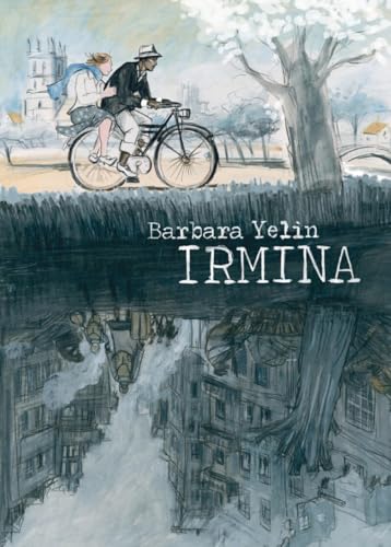 Beispielbild für Irmina: by Barbara Yelin zum Verkauf von WorldofBooks