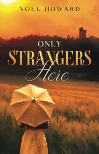 Stock image for Only Strangers Here for sale by thebookforest.com