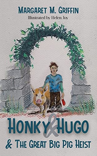 Imagen de archivo de Honky and Hugo and the Great Big Pig Heist a la venta por WorldofBooks
