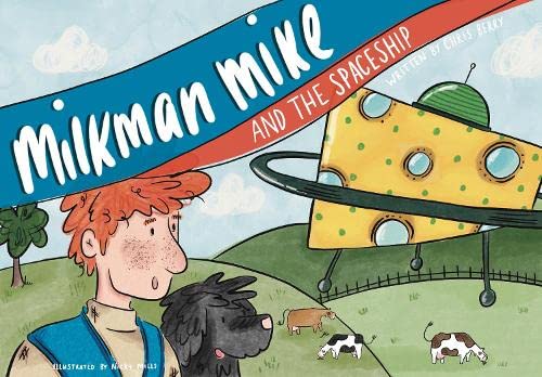 Imagen de archivo de Milkman Mike And The Spaceship a la venta por WorldofBooks