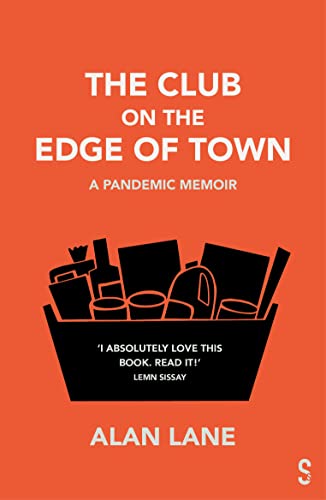Stock image for The Club on the Edge of Town: A Pandemic Memoir for sale by AwesomeBooks