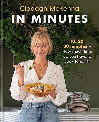 9781914239083: In Minutes: 10, 20, 30 - How Much Time Do You Have To Cook Tonight?