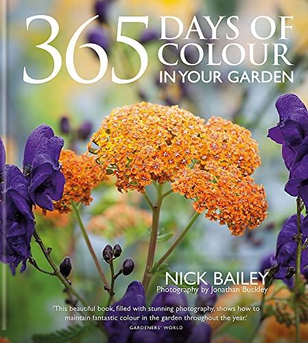 Stock image for 365 Days of Colour In Your Garden for sale by PlumCircle
