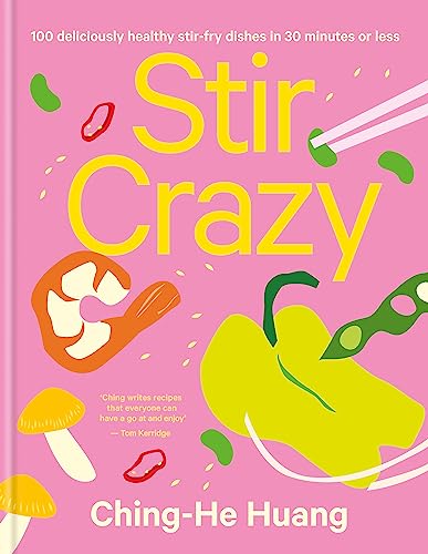 Stock image for Stir Crazy: 100 deliciously healthy stir fry dishes in 30 minutes or less for sale by PlumCircle