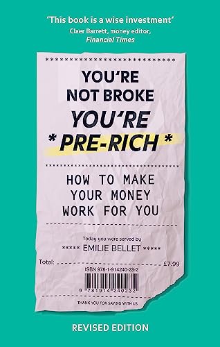 Stock image for You're Not Broke, You're Pre-Rich for sale by Blackwell's