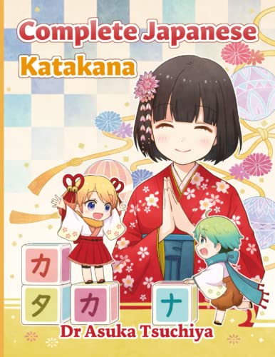Stock image for Complete Japanese Katakana: Learn Katakana and improve your listening, writing, reading and speaking with bonus audio for sale by WorldofBooks