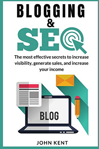 9781914253232: Blogging and Seo 2021: The most effective secrets to increase visibility, generate sales, and increase your income