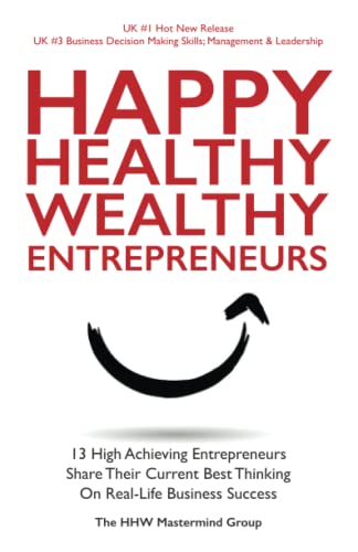 Beispielbild fr Happy Healthy Wealthy Entrepreneurs zum Verkauf von WorldofBooks