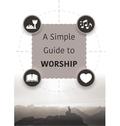 Beispielbild fr A Simple Guide to Worship zum Verkauf von PBShop.store US